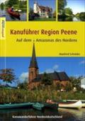 Kanuführer Region Peene: Auf dem Amazonas des Nordens