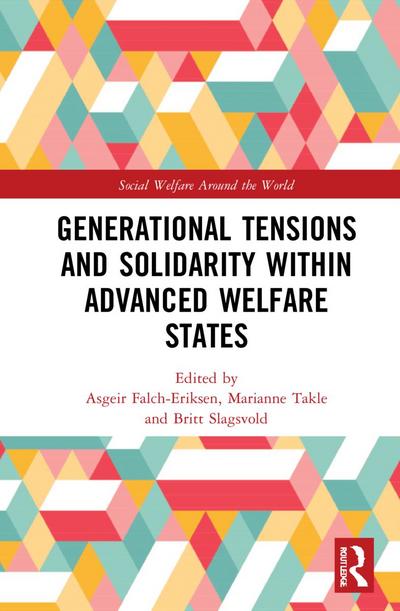 Generational Tensions and Solidarity Within Advanced Welfare States