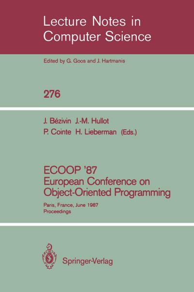 ECOOP ’87. European Conference on Object-Oriented Programming