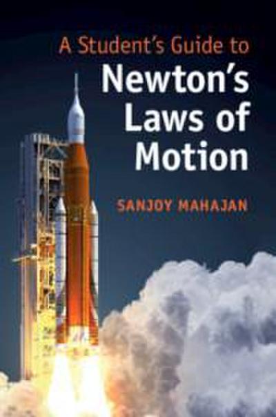 A Student’s Guide to Newton’s Laws of Motion