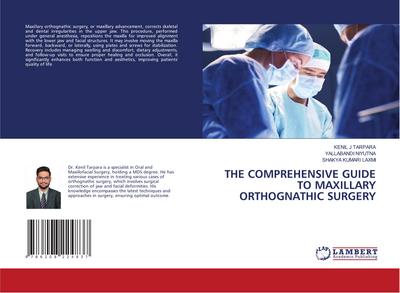 THE COMPREHENSIVE GUIDE TO MAXILLARY ORTHOGNATHIC SURGERY