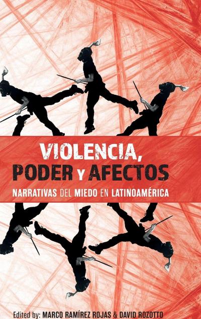 Violencia, Poder Y Afectos