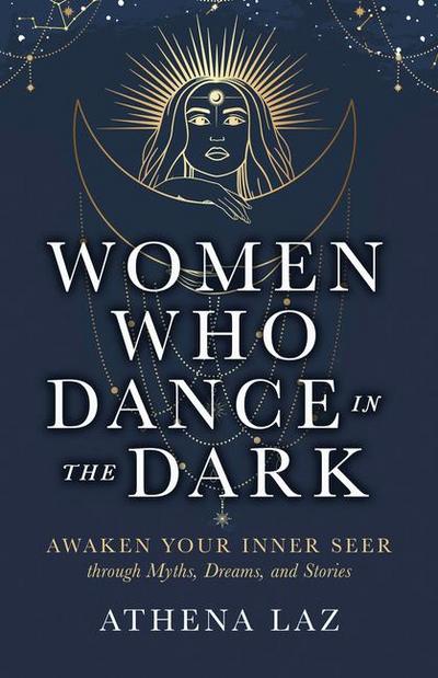 Women Who Dance in the Dark