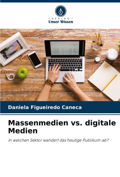 Massenmedien vs. digitale Medien