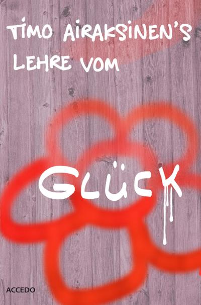 Timo Airaksinen’s Lehre vom Glück