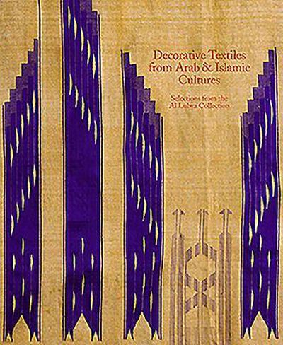 Decorative Textiles from Arab and Islamic Cultures