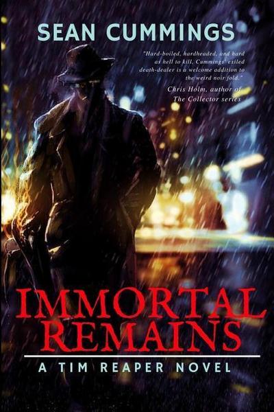 Immortal Remains: A Tim Reaper Novel