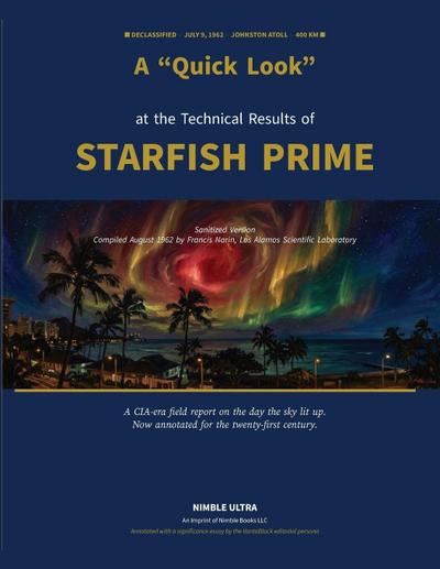 A "Quick Look" at The Technical Results of Starfish Prime