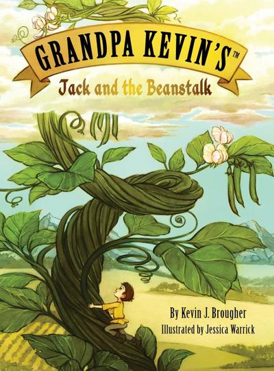 Grandpa Kevin’s...Jack and the Beanstalk