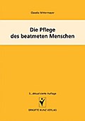 Die Pflege des beatmeten Menschen