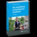 Die Ausbildung im Dachdeckerhandwerk