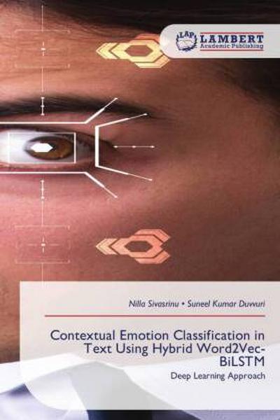 Contextual Emotion Classification in Text Using Hybrid Word2Vec-BiLSTM