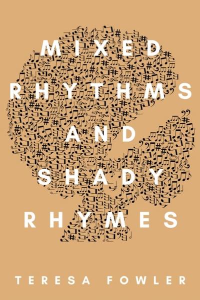Mixed Rhythms and Shady Rhymes