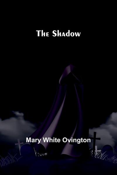 The Shadow