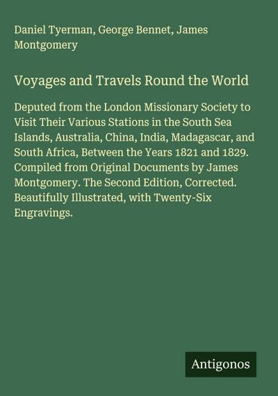 Voyages and Travels Round the World