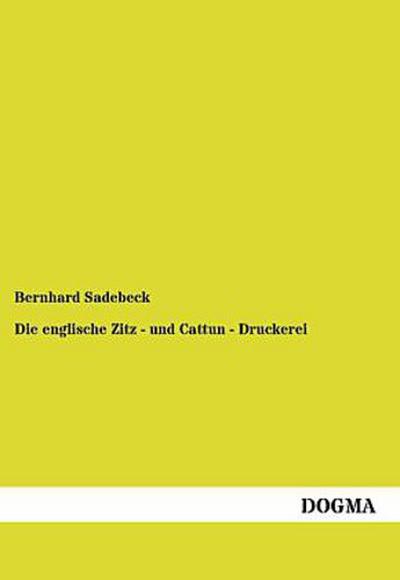 Die englische Zitz - und Cattun - Druckerei