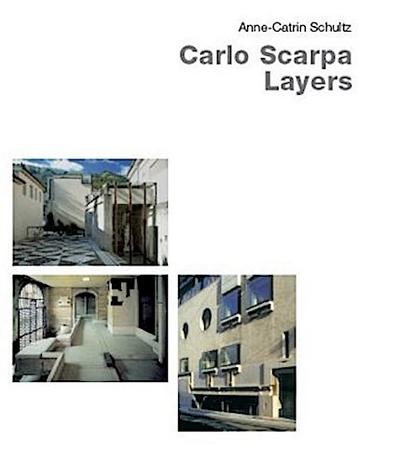Carlo Scarpa - Layers