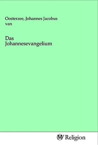 Das Johannesevangelium