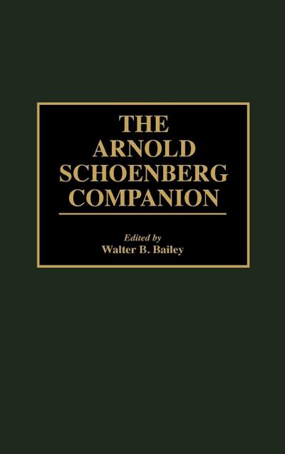 The Arnold Schoenberg Companion