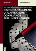 Risikomanagement, Organisation, Compliance für Unt