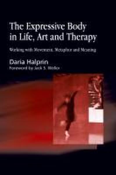 Expressive Body in Life, Art and Therapy