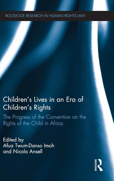 Children’s Lives in an Era of Children’s Rights