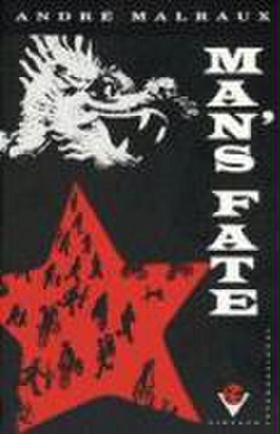 Man’s Fate (La Condition Humaine)