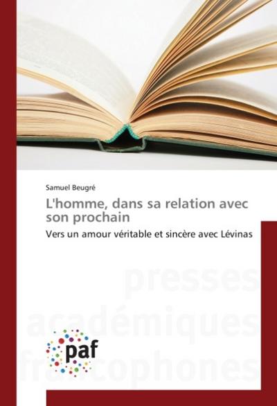 L’homme, dans sa relation avec son prochain