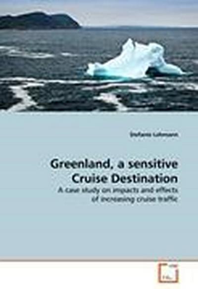 Greenland, a sensitive Cruise Destination