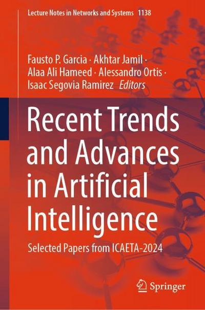 Recent Trends and Advances in Artificial Intelligence