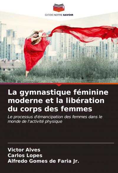 La gymnastique féminine moderne et la libération du corps des femmes