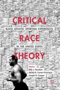 Critical Race Theory: Black Athletic Sporting Expe