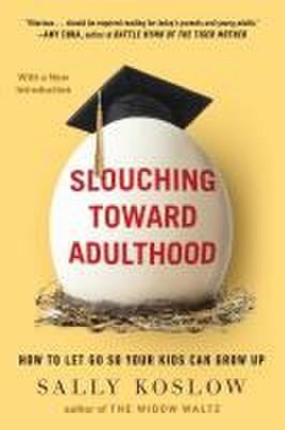 Slouching Toward Adulthood