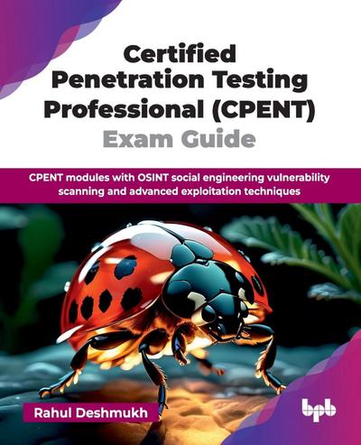 Certified Penetration Testing Professional (CPENT) Exam Guide