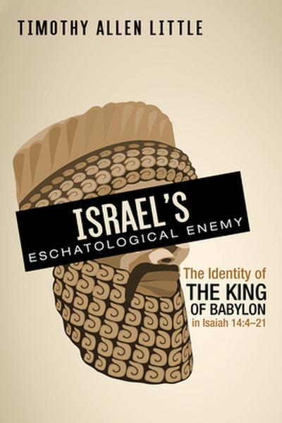 Israel’s Eschatological Enemy