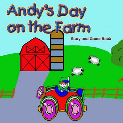 Andy’s Day on the Farm