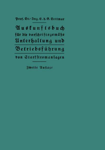 Auskunftsbuch für die vorschriftsgemäße Unterhaltung und Betriebsführung von Starkstromanlagen