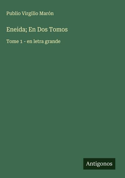 Eneida; En Dos Tomos