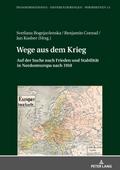 Wege aus dem Krieg