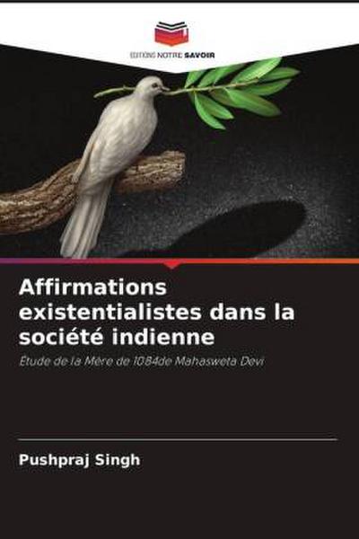 Affirmations existentialistes dans la société indienne