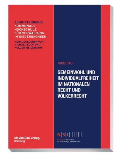 Gemeinwohl und Individualfreiheit im Nationalen Recht und Völkerrecht