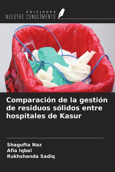 Comparación de la gestión de residuos sólidos entre hospitales de Kasur