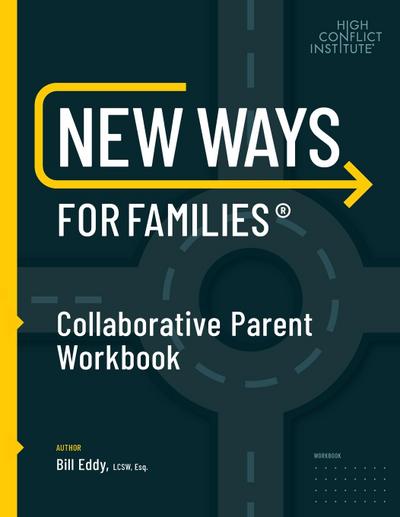 New Ways for Families Collaborative Parent Workbook