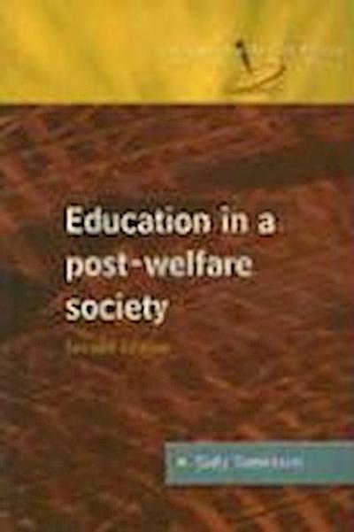 Education in a Post Welfare Society