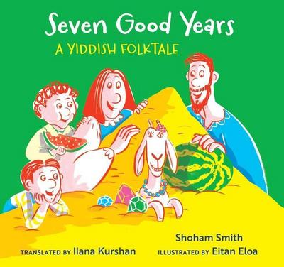 Seven Good Years: A Yiddish Folktale