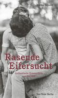 Rasende Eifersucht