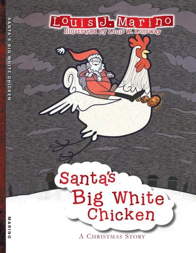SANTA’S BIG WHITE CHICKEN