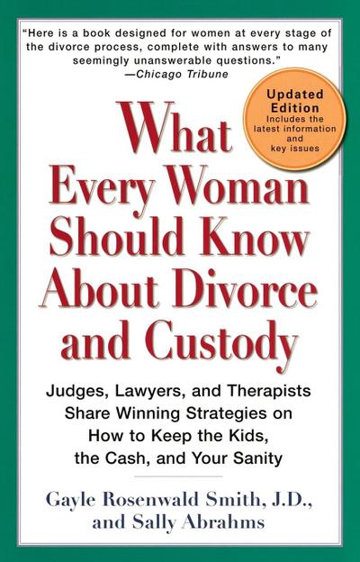 What Every Woman Should Know About Divorce and Custody (Rev)