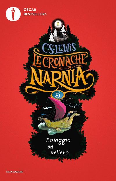 Lewis, C: Viaggio del veliero. Le cronache di Narnia
