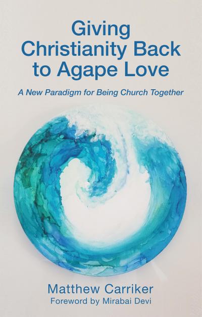 Giving Christianity Back to Agape Love